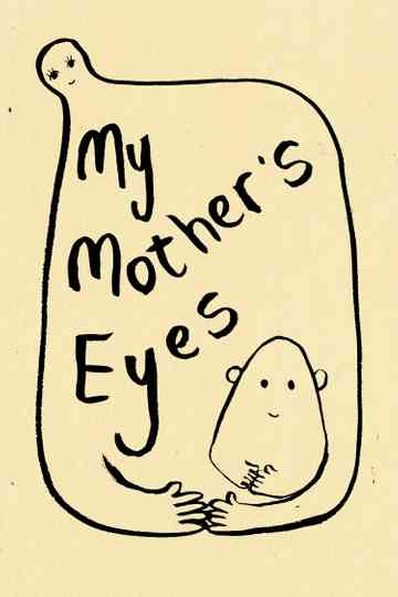 My Mothers Eyes poster