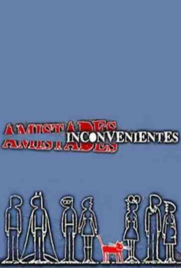 Amistades inconvenientes Poster