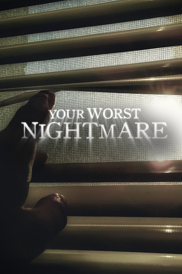 Your Worst Nightmare Poster