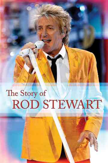 The Story of Rod Stewart Poster