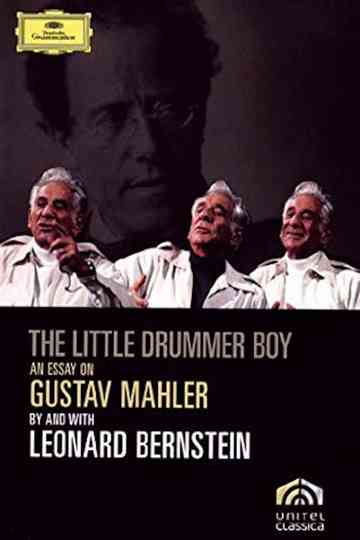 The Little Drummer Boy An Essay on Mahler by Leonard Bernstein