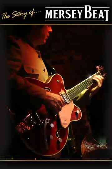 The Story Of Mersey Beat Poster