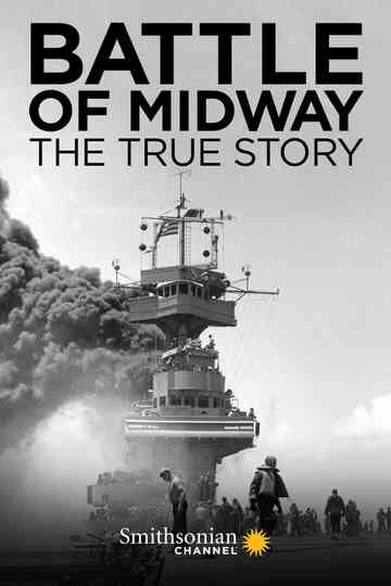 Battle of Midway: The True Story poster