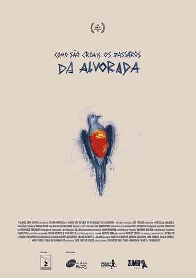 Como são cruéis os pássaros da alvorada Poster