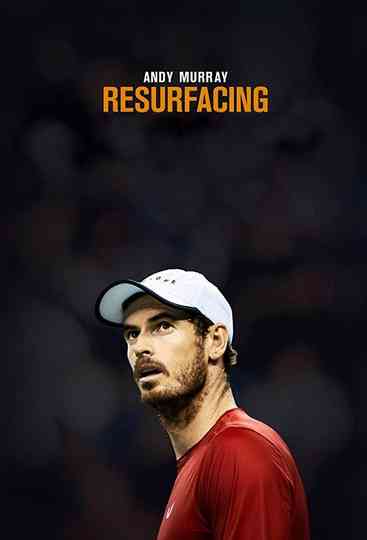 Andy Murray: Resurfacing Poster