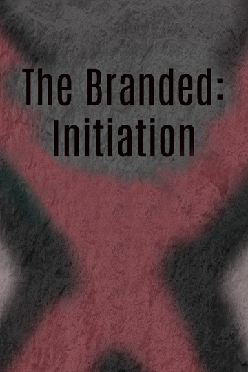 The Branded: Initiation Poster