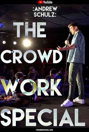 Andrew Schulz: The Crowd Work Special Poster