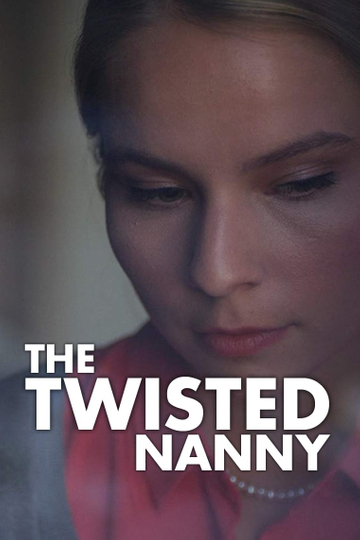 The Twisted Nanny Poster