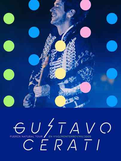 Gustavo Cerati:  Fuerza Natural Tour Poster
