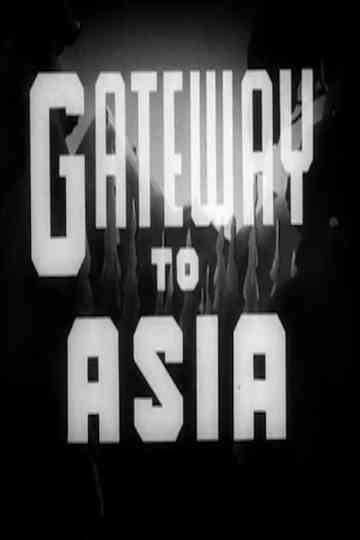 Gateway to Asia Poster