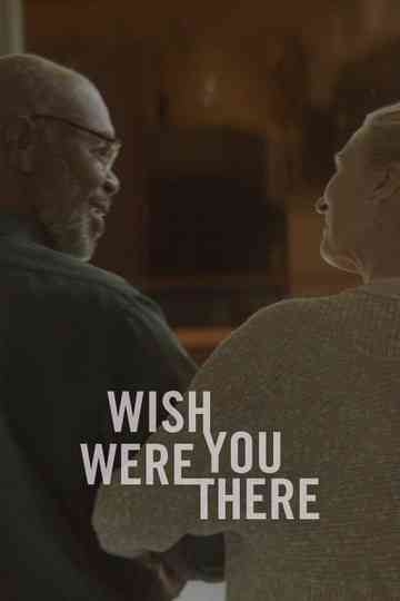Wish You Were There Poster