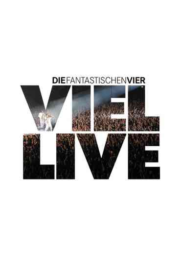 Die Fantastischen Vier  Viel Live Poster