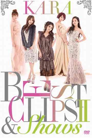 Kara Best Clips II & Shows Poster