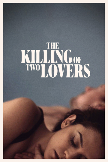 The Killing of Two Lovers Poster