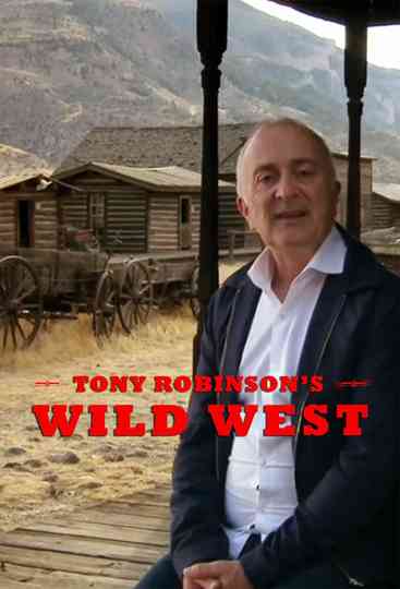 Tony Robinson's Wild West Poster