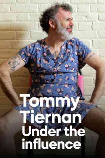 Tommy Tiernan Under the Influence Poster