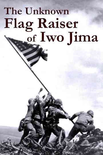 The Unknown Flag Raiser of Iwo Jima Poster