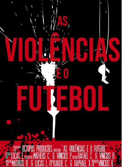 As Violências e o Futebol Poster