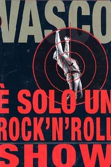 Vasco Rossi  È solo un rocknroll show Poster