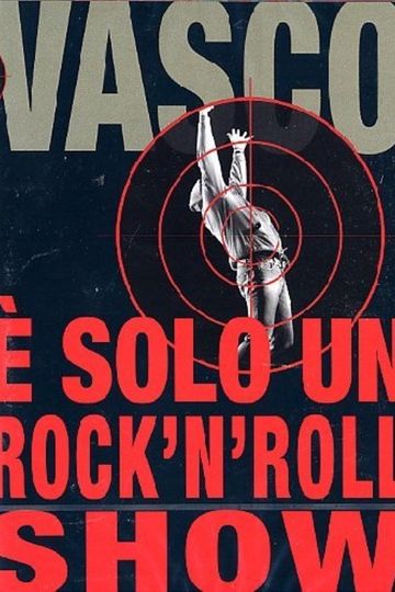 Vasco Rossi  È solo un rocknroll show