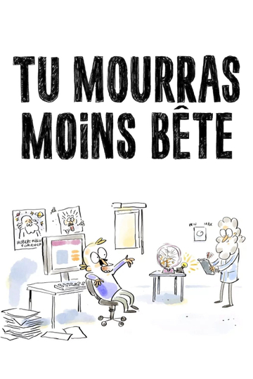 Tu mourras moins bête Poster