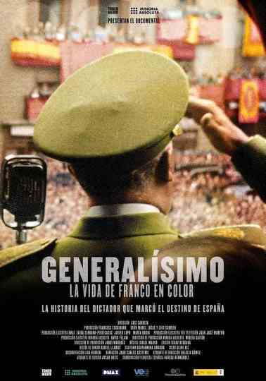 Generalísimo la vida de Franco en color