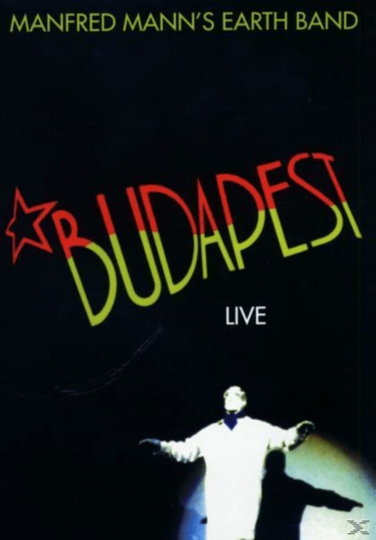 Manfred Mann's Earth Band - Live In Budapest Poster