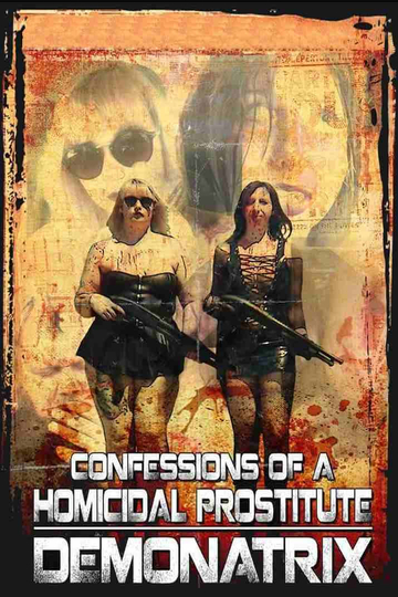 Confessions Of A Homicidal Prostitute: Demonatrix