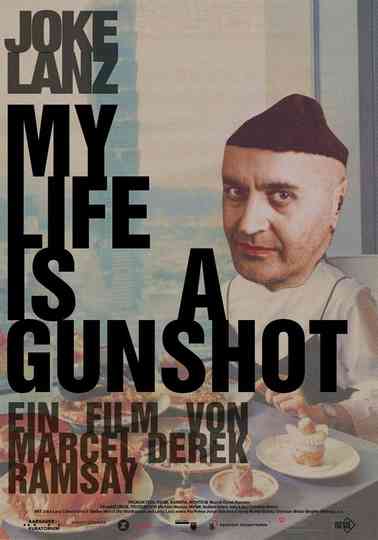 My Life Is A Gunshot Poster