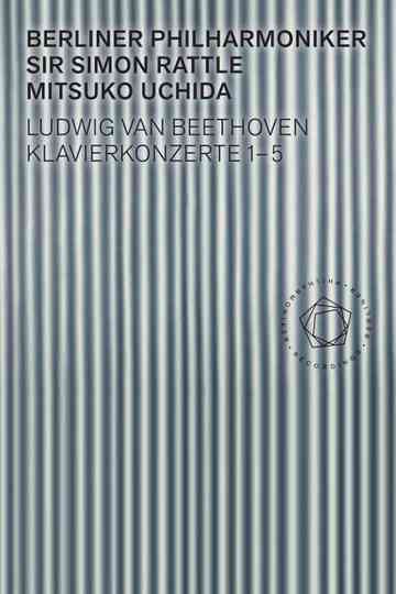 Beethoven: Piano Concertos 1-5 - Uchida, Rattle Poster