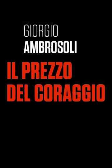 Giorgio Ambrosoli  Il prezzo del coraggio Poster