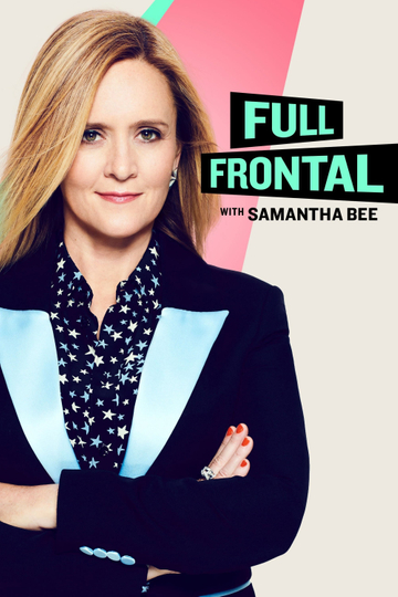 Full Frontal with Samantha Bee Poster