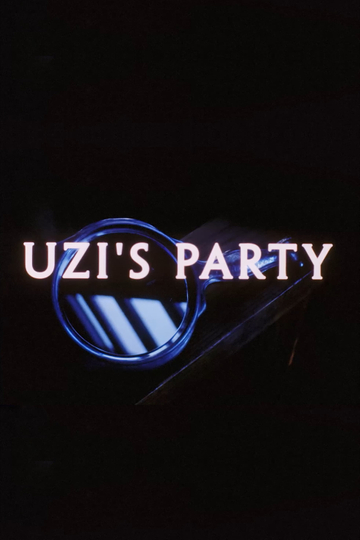 Uzis Party