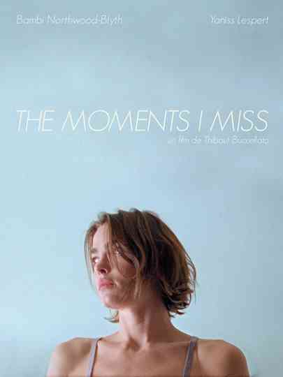 The Moments I Miss Poster