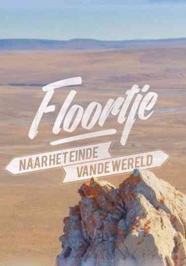 Floortje To The End Of The World poster