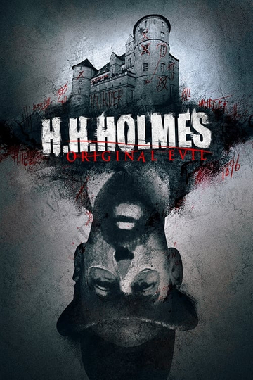 H. H. Holmes: Original Evil