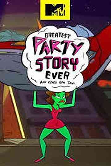 Greatest Party Story Ever Poster