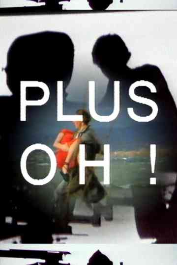 Plus oh ! Poster