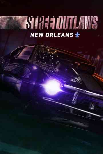 Street Outlaws: New Orleans poster