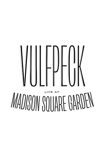 Vulfpeck: Live at Madison Square Garden Poster