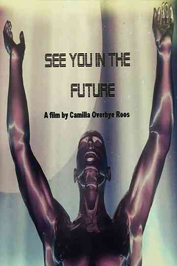See You In The Future Poster
