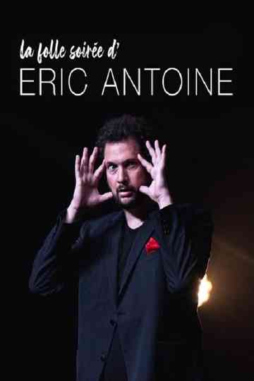 La folle soirée d'Eric Antoine Poster