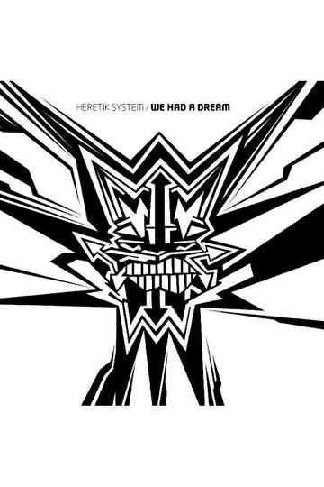 Heretik System We Had A Dream poster