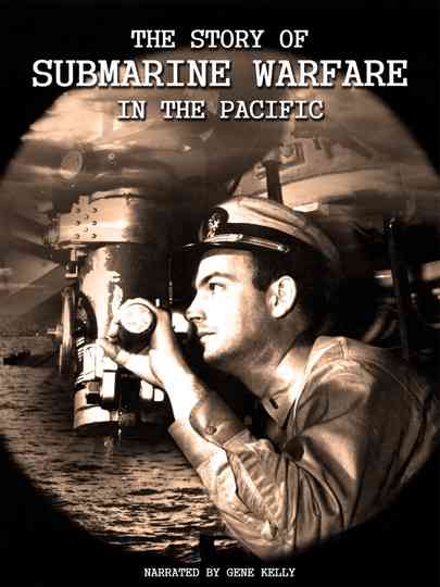 The Story of Submarine Warfare in the Pacific Poster