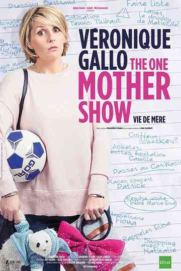 Véronique Gallo  The One Mother Show Poster