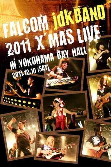 Falcom jdk BAND 2011 Xmas Live in YOKOHAMA BAY HALL Poster