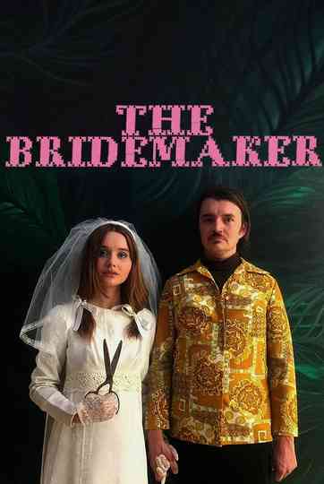 The Bridemaker Poster