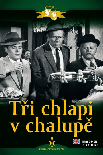 Tři chlapi v chalupě Poster