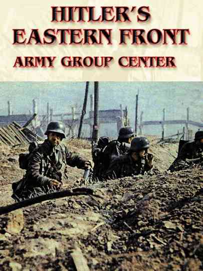 Hitlers Eastern Front Army Group Center poster