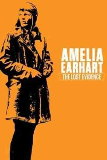 Amelia Earhart: The Lost Evidence Poster